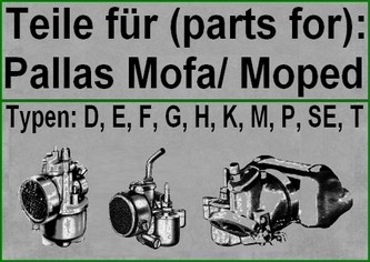 Teile/ parts für Mofa und Mopedvergaser der Serien D, E, F, G, H, K, M, P, SE, T